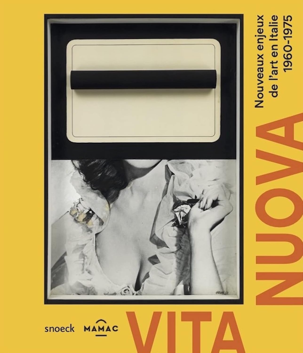 VITA NUOVA - NOUVEAUX ENJEUX DE L'ART EN ITALIE 1960 - 1975